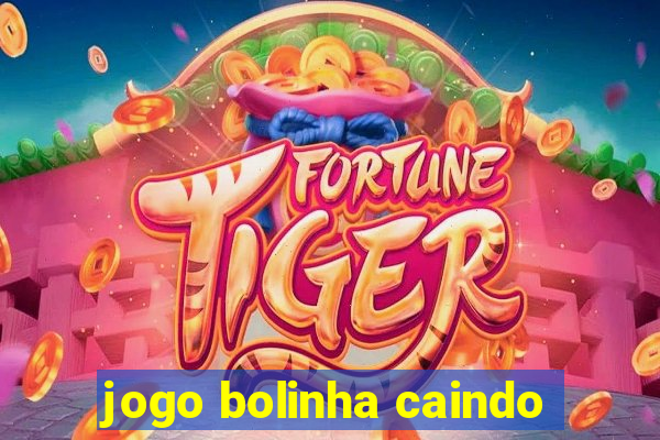 jogo bolinha caindo